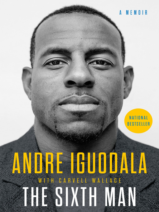 Title details for The Sixth Man by Andre Iguodala - Wait list